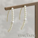 【8/11まで5%OFFクーポン】VINGTAINE ピアス フック パール 華奢 ゴールド シルバー アクセサリー 大人カジュアル シンプル P5243 アク...