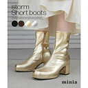 minia ストーム付きショートブーツ minia ショートブーツ ブーツ シルバー ゴールド minia ストレッチブーツ チャンキーヒール 太ヒール レディ...