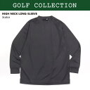 NEXT WALL ゴルフウェア メンズ 長袖Tシャツ ゴルフウエア ロンT GOLF ハイネック 無地 スポーツウェア M L XL「G22002」【TM15】 スポーツ