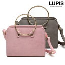 【7/11 1:59まで 5%OFFクーポン】LUPIS 2wayゴールドリングハンドバッグ バッグ・鞄
