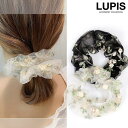 【5/16 1:59まで 5%OFFクーポン】LUPIS ボタニカルチュールシュシュ【ヘアアクセサリー】 ヘアアクセサリー