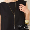 アクセサリーSalt Y字 ネックレス スワロフスキー 大粒 ペンデュラム K14GF ゴールド フィルド チェーン 金属アレルギー対応 ゴールドフィルド結婚式 パーティー アクセサリー