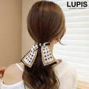 【5/16 1:59まで 5%OFFクーポン】LUPIS バイカラースカーフリボンシュシュ【ヘアアクセサリー】 ヘアアクセサリー