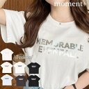 【10%OFFクーポン 9/9 23:59まで】moment+ ロゴプリント半袖Tシャツ トップス