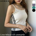 GORGE ラインテレコリブキャミ トップス