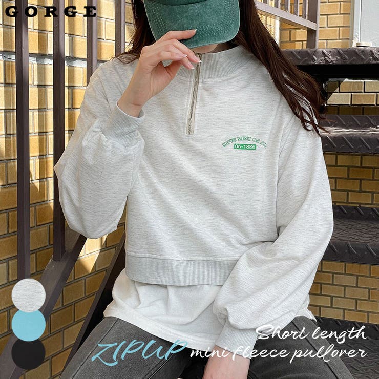 GORGE 短丈ZIPUPミニ裏毛プルオーバー トップス