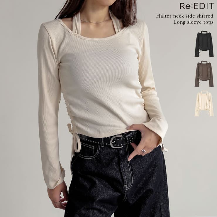 【10％OFFクーポン！7/26(日)1:59まで】Re:EDIT リブカットソーホルタードッキング長袖トップス トップス