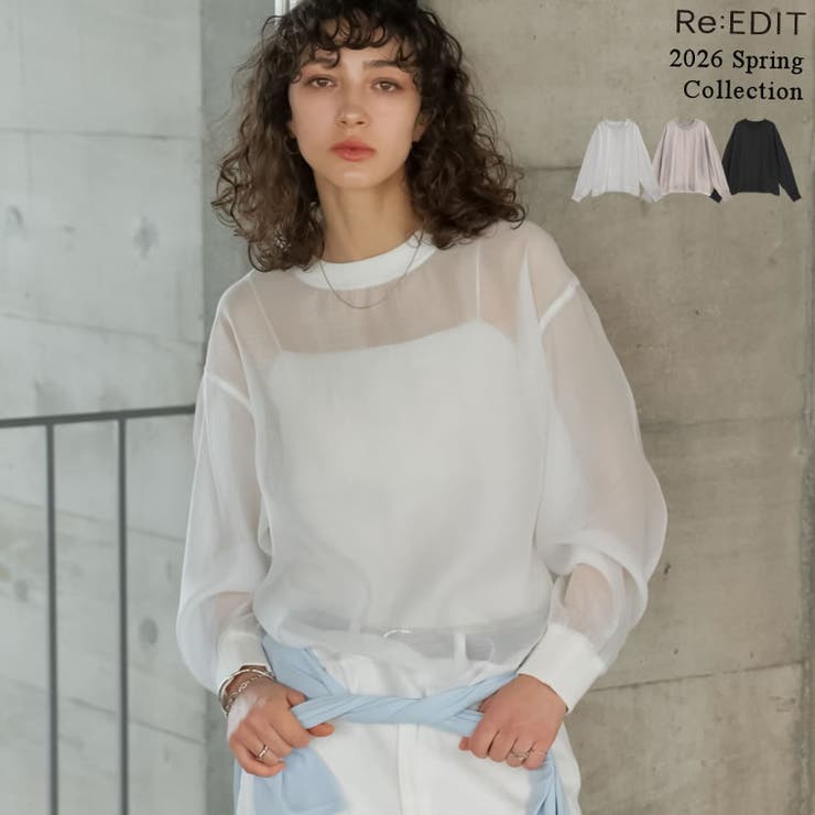 【ポイント2倍＆クーポン！3/11(水) 1:59まで】Re:EDIT [2026S/S COLLECTION]ソフトオーガンジーアウトステッチシアーリブプルオーバー トップス