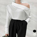 【6日23時まで3,165円】送料無料 シャツブラウス レディース 肩出しプルオーバー オフィスカジュアル ワンショルダートップス きれいめ セクシーブラウス春 着やせブラウス無地 OLコーデおしゃれ 大人女性ブラウス秋