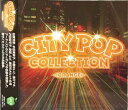 CITYPOP COLLECTION ORANGE 全16曲【新品CD】