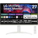 27SR75U-W webOS対応 27インチ 4K IPS LG MyView Smart Monitor