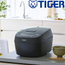 最大「半額」先着クーポン★30(土)0時～ 炊飯器 タイガー 5.5合 5.5合炊き 炊飯 TIGER タイガー 5合 5合炊き 圧力IH 圧力 IH お米 米 炊飯ジャー 圧力IH炊飯器 内なべ 3年保証 調理 早炊き 時短 おいしい 家電 キッチン家電 新生活 ご飯 白米 tiger ブラック 黒