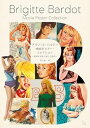 ブリジット・バルドー 映画ポスター・コレクション ~世界がB.B.に恋した時代