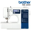 ブラザー コンピュータミシン NB1000 | ミシン 本体 brother 文字ステッチ機能 入園入学 新生活応援 初心者 みしん 文字縫い S71-SL