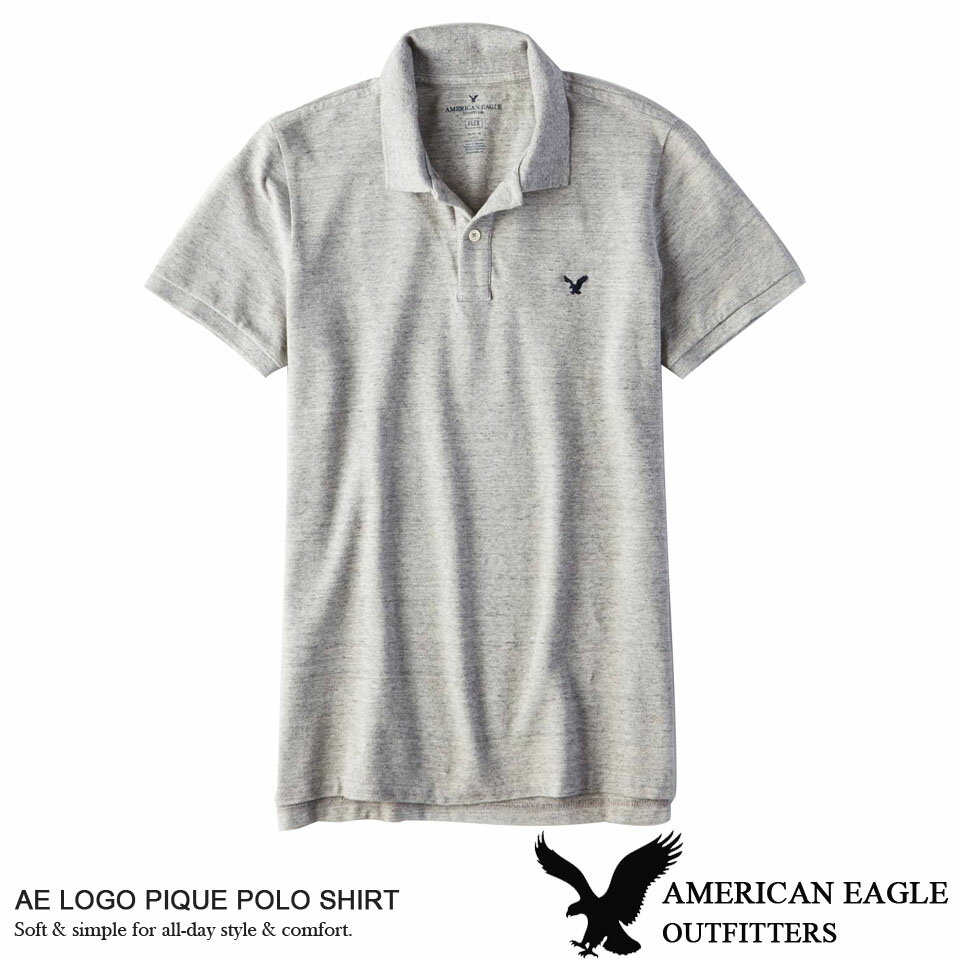 ■ポロシャツ アメリカンイーグル メンズ 半袖 ポロシャツ AE LOGO PIQUE POLO SHIRT グレー (1165-8427) お買い物マラソン 最大 ポイント 24倍 ! ラッピング 無料! あす楽 3980円以上 送料無料 ! メンズ かっこいい プレゼント ギフト にも! 秋物 新作 入荷!