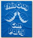 [JZueB YTVc This Guy Can Party T-Shirt u[ u }\ ő |Cg 24{ ! bsO ! y 3980~ȏ  ! Y  v[g Mtg ɂ! H V !