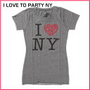 ローカルセレブリティー レディース 半袖Tシャツ I LOVE TO PARTY NY ヘザーグレー お買い物マラソン 最大 ポイント 24倍 ラッピング 無料 あす楽 3980円以上 送料無料 メンズ かっこいい プレゼント ギフト にも 秋物 新作 入荷