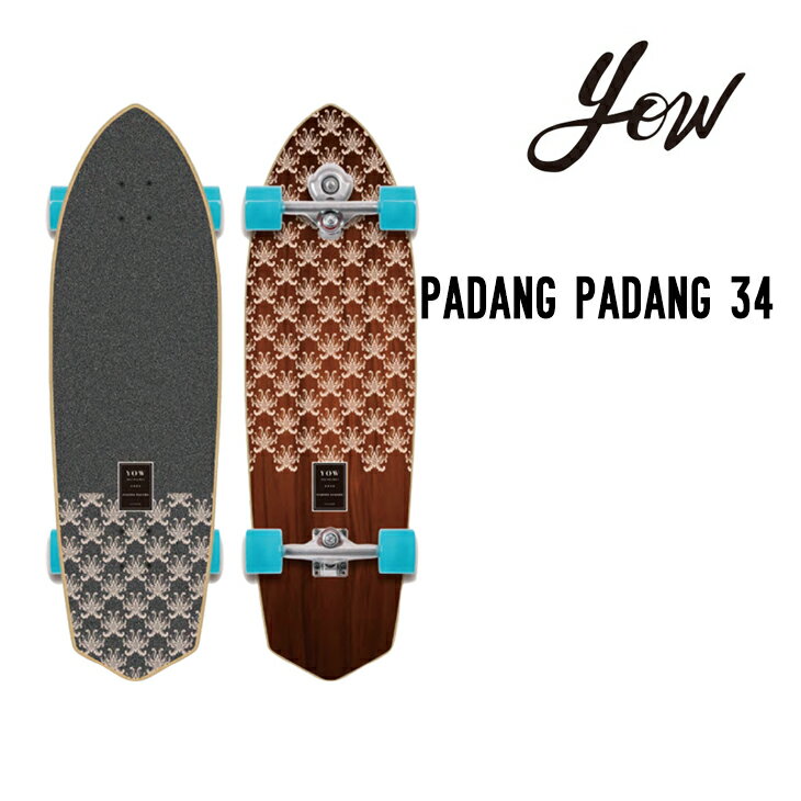 YOW SURF SKATE ヤウ サーフスケート PADANG PADANG 34 パダンパダン ニューモデル