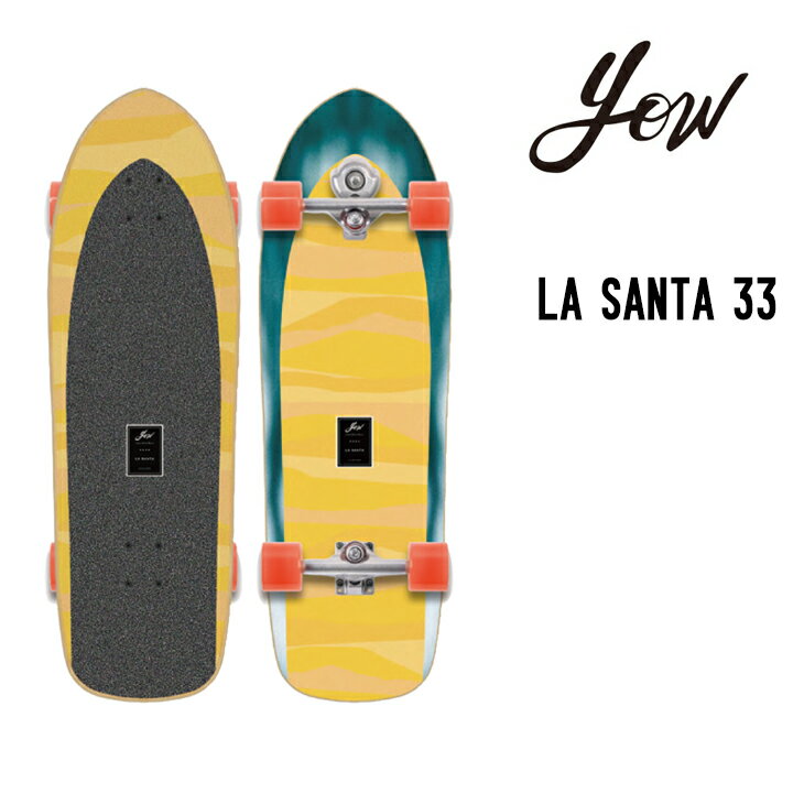 YOW SURF SKATE ヤウ サーフスケート LA SANTA 33 ラ サンタ ニューモデル