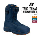 K2 ケーツー 22-23 TARO TAMAI SNOWSURFER タロウ タマイ スノーサーファー スノーボード ブーツ その1