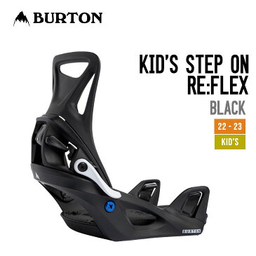 BURTON バートン 22-23 KID'S STEP ON RE:FLEX キッズ ステップオン リフレックス [早期予約] スノーボード バインディング