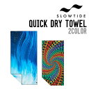 SLOWTIDE スロータイド QUICK DRY TOWEL クイックドライタオル タオル ビーチタオル サーフィン 綿100%