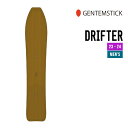 GENTEMSTICK ゲンテンスティック 23-24 DRIFTER ドリフター [早期予約] [特典多数] 2023-2024 スノボ スノーサーフ