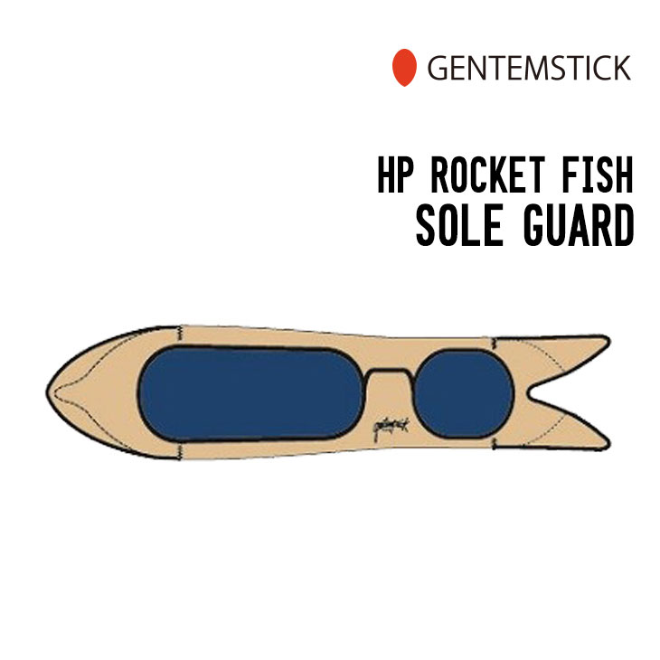 GENTEM STICK ゲンテンスティック HP ROCKET FISH SOLE GUARD ソールガード ソールカバー