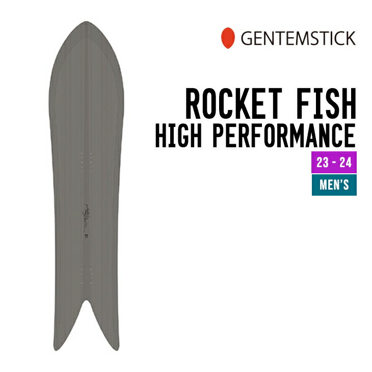 GENTEMSTICK ゲンテンスティック 23-24 ROCKET FISH H.P. ロケットフィッシュ ハイパフォーマンス [早期予約] [特典多数] 2023-2024 スノボ スノーサーフ