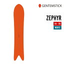 GENTEMSTICK ゲンテンスティック 24-25 ZEPHYR ゼファー 早期予約 特典多数 2024-2025 スノーボード スノーサーフ