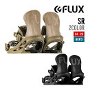 FLUX フラックス 24-25 SR エスアール 早期予約 2024-2025 スノーボード バインディング メンズ