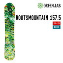 GREEN.LAB O[{ 24-25 ROOTSMOUNTAIN 157.5 [c}Ee \ 2024-2025 Xm[{[h t[ Y