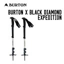 BURTON バートン BURTON X BLACK DIAMOND EXPEDITION POLES エクスペディション ポール 正規品 スノーボード コンパクト 3セクション