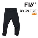 FW エフダブリュー RAW 3/4 TIGHT ロー 3/4 タイツ 正規品 スノーボード スノボー スキー メンズ