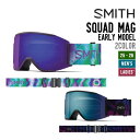 SMITH スミス 25-26 (E) SQUAD MAG スカッド マグ スノーボード ユニセックス 2025-2026 早期予約 ゴーグル