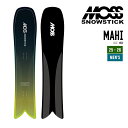 MOSS SNOWSTICK モス スノースティック 25-26 MAHI マヒ 早期予約 2025-2026 スノーボード スノーサーフ メンズ