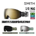 SMITH スミス 25-26 I/O MAG アイオー マグ スノーボード ユニセックス 2025-2026 早期予約 ゴーグル