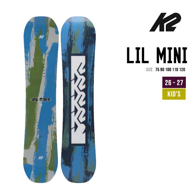K2 26-27 ケイツー LIL MINI リルミニ スノーボード スノボ ジュニア 子供 キッズ