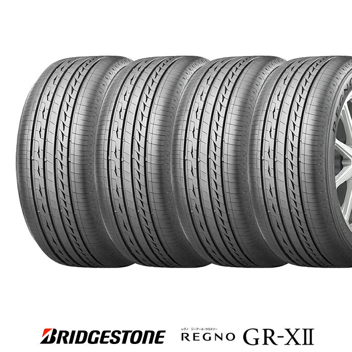   ブリヂストン 225/50R18 95W REGNO レグノ GR-XII GRX2 ジーアール クロスツー サマータイヤ 4本セット