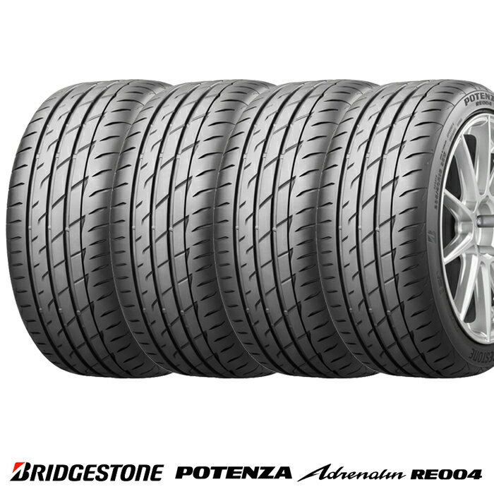   ブリヂストン POTENZA ポテンザ Adrenalin RE004 アドレナリン・アールイー・ゼロ・ゼロ・フォー 245/40R18 97W XL サマータイヤ 4本セット