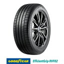   グッドイヤー EfficientGrip RVF02 （ エフィシェントグリップ アールブイエフゼロツー ） 205/55R17 95V ミニバン 低燃費 サマータイヤ