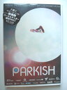 PARKISH　/　パーキッシュ　DVD