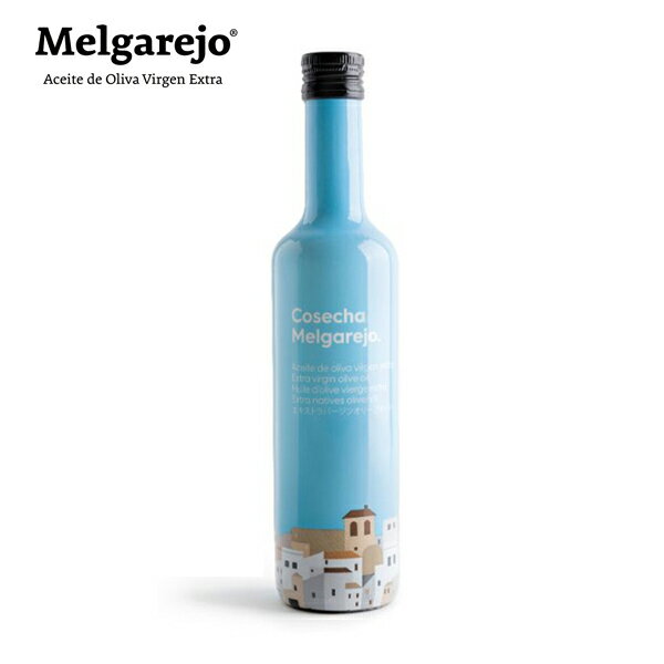 メルガレホ コセチャ 500ml melgarejo オリーブオイル エキストラバージン ギフト 高 ...