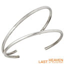 【ポイント5倍!最大1500円OFFクーポン 5/6まで】 ラストヘブン LAST HEAVEN ハンドメイド シルバー ペア バングル アクセサリー ブレスレ...