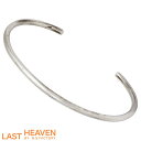 【ポイント5倍! 13日まで!】 ラストヘブン LAST HEAVEN ハンドメイド シルバー ジュエリー バングル メンズ レディース ブレスレット LHB-...