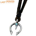 【ポイント10倍! 30日まで! 】 ラストヘブン LAST HEAVEN ナジャ ターコイズ シルバー ジュエリー ネックレス チョーカー メンズ レザー LHP-810TQ