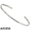【ポイント3倍!最大5000円OFFクーポン 20日まで!】 セインツ SAINTS シルバー バングル アクセサリー メンズ シンプル メッセージ SSB-8...