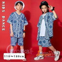 キッズ ダンス衣装 セットアップ デニム ペイズリー 半袖シャツ ハーフパンツ ヒップホップ 子供 キッズ ジュニア 女の子 男の子 団体服 練習服