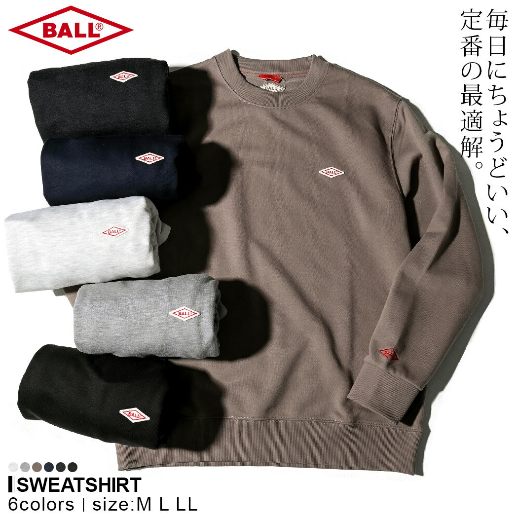 【送料無料】トレーナー メンズ おしゃれ スウェット スエット BALL ボール ブランド 裏毛 男女兼用 レディース ワッペン ロゴ 大きいサイズ ホワイト グレー ネイビー ブラック シンプル 定番 大人 20代 30代 40代 50代 ユニセックス 男性 男 服 春 夏 春夏 ファッション