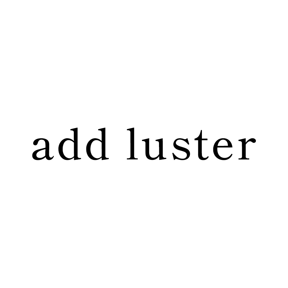 add luster